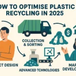 2025年にプラスチックリサイクルを最適化する方法