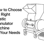 How to choose a granulator suitable for your needs